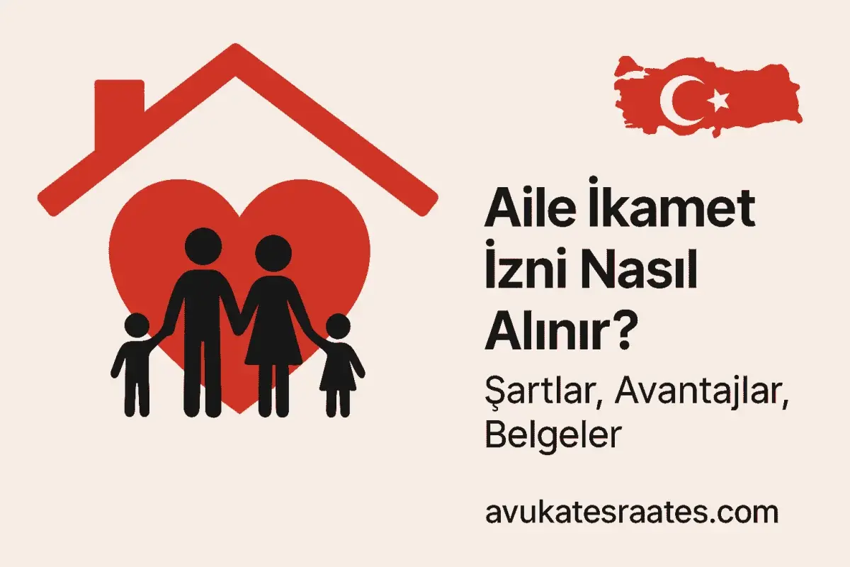 Aile İkamet İzni Nasıl Alınır?