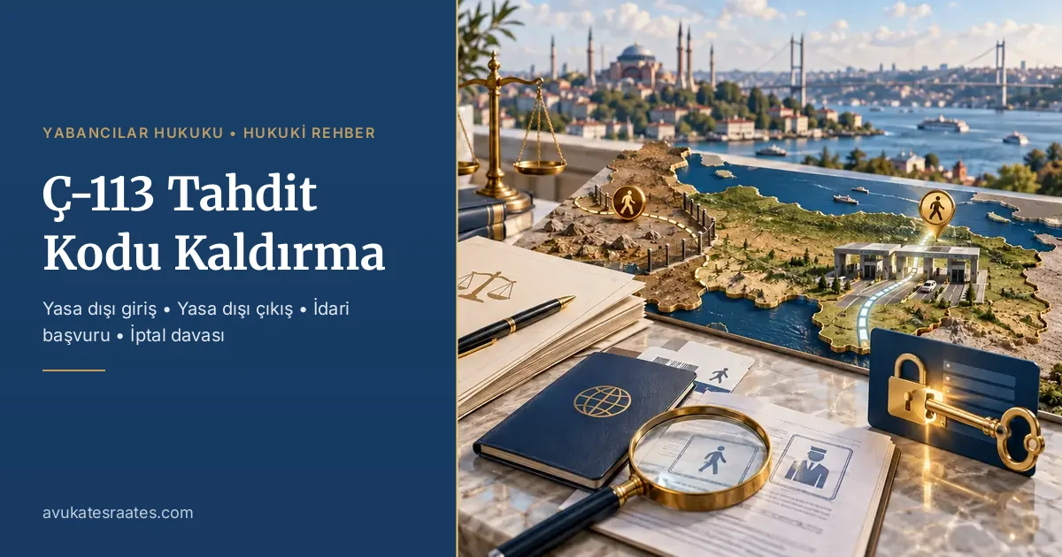 Ç-113 Tahdit (Deport) Kodu Kaldırma