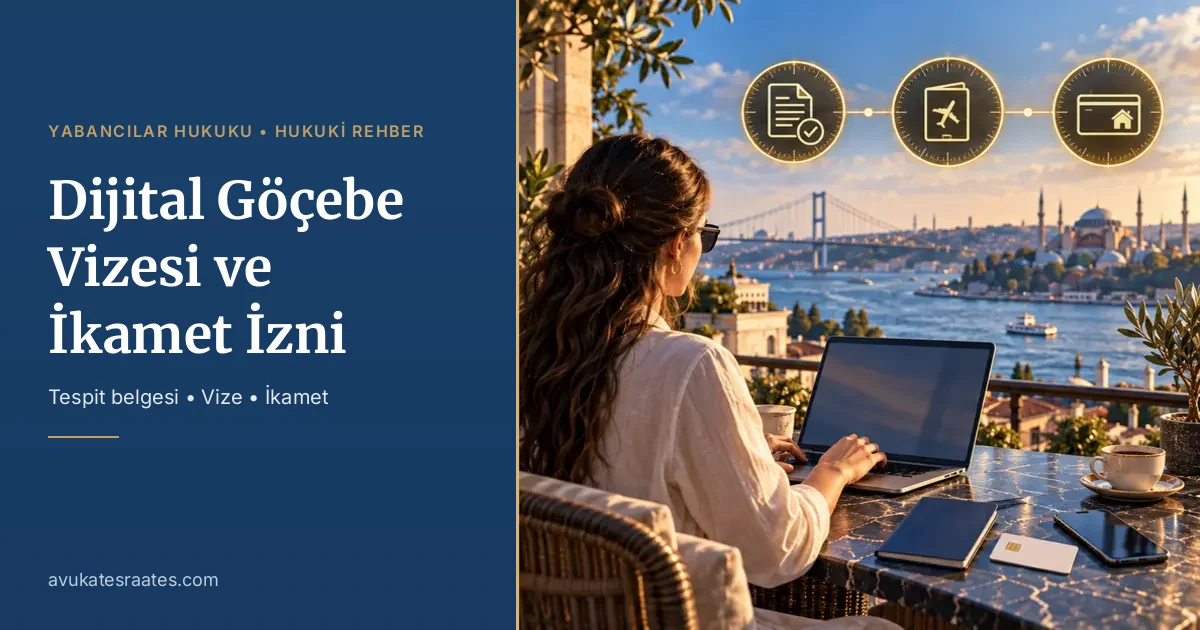 Dijital Göçebe Vizesi Başvurusu ve İkamet İzni Adımları