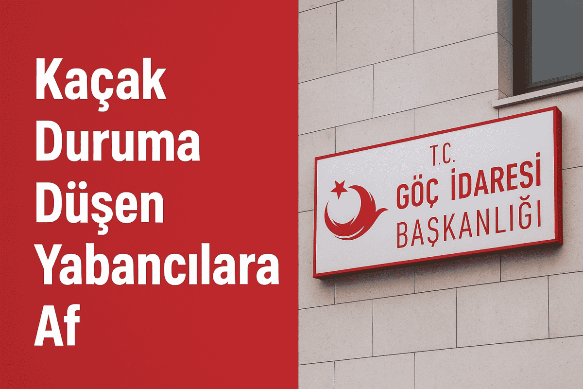 Kaçak Duruma Düşen Yabancılara Af - Avukat Esra Ateş