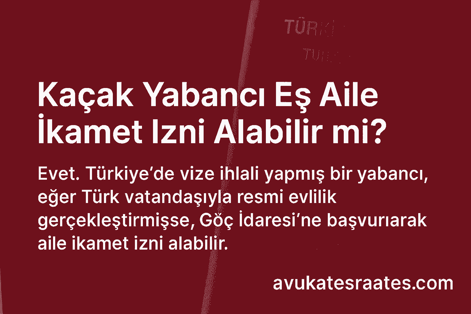 Kaçak Yabancı Eş Aile İkamet İzni Alabilir mi? | 2025 Rehberi