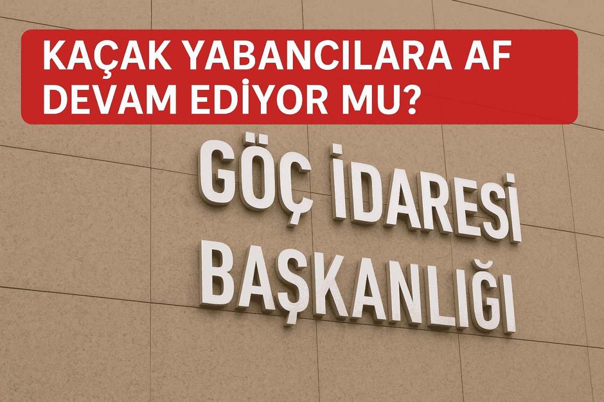 Kaçak Yabancılara Af Devam Ediyor Mu? - Avukat Esra Ateş