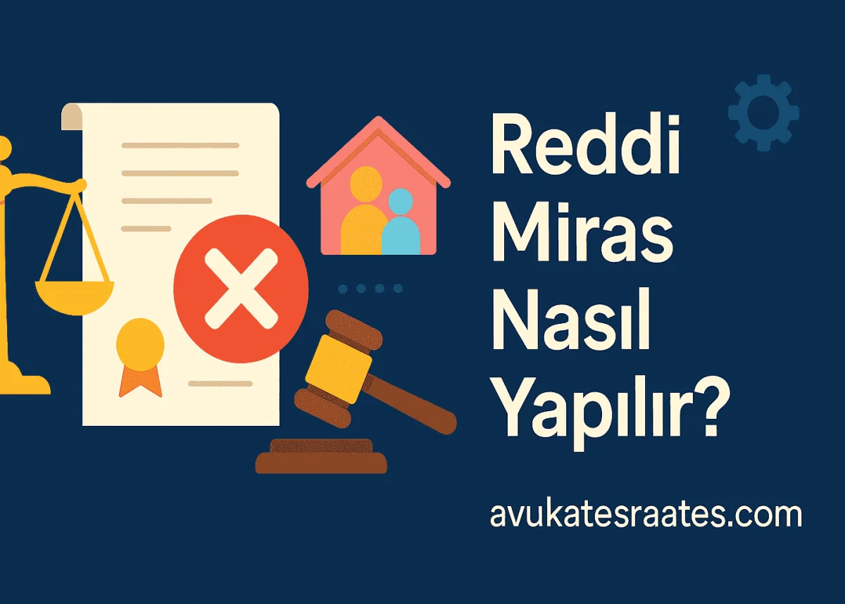 Mirasın Reddi Nasıl Yapılır?
