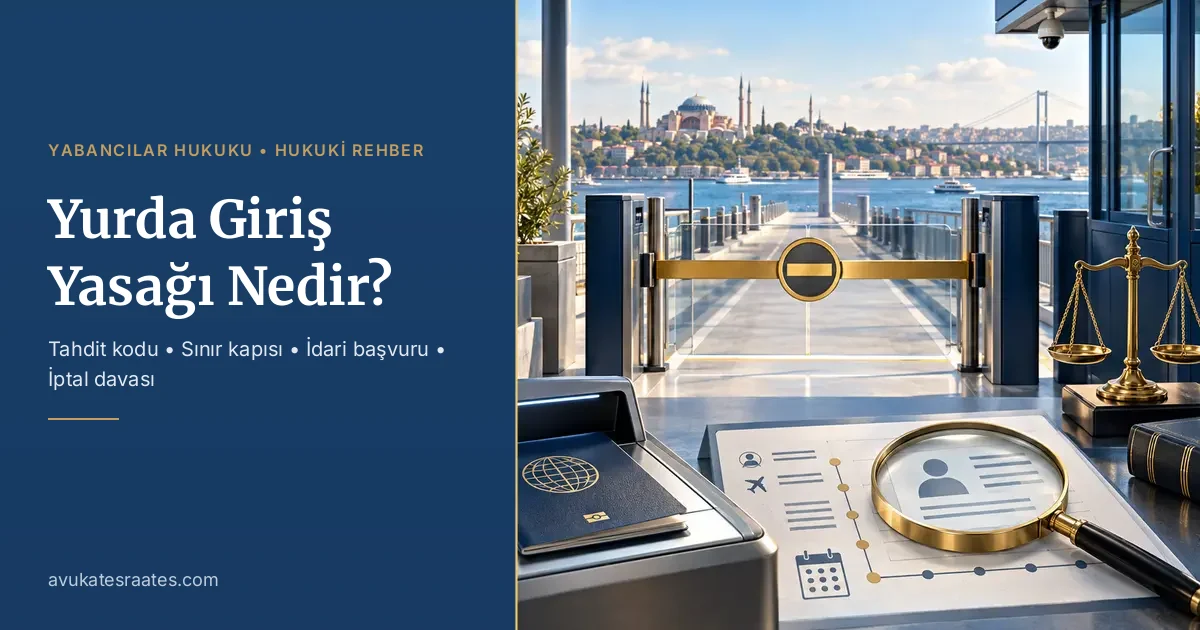 Yurda Giriş Yasağı Nedir?